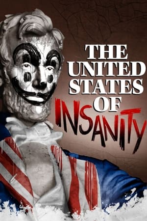 The United States of Insanity (2021[NoSub]