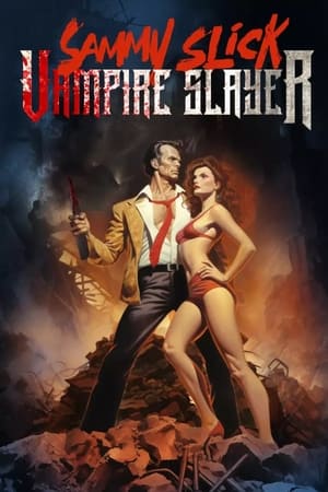 Sammy Slick Vampire Slayer (2023) [NoSub]