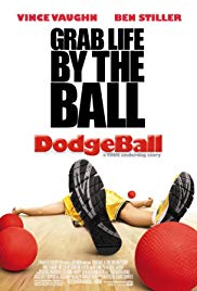 Dodgeball (2004)  A True Underdog Story