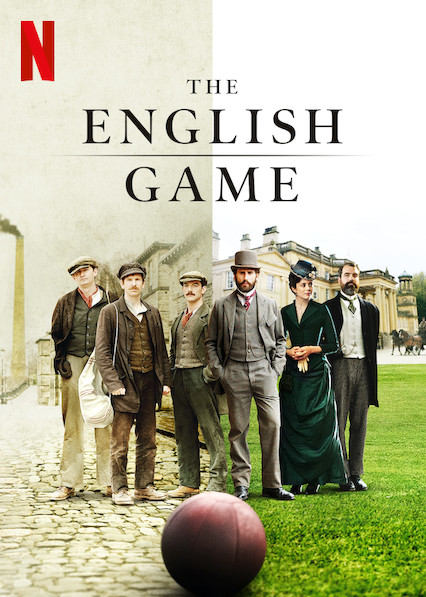 The English Game (2020) Season 1