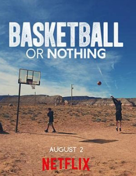Basketball or Nothing (2019) บาสเกตบอลเพื่อชีวิต