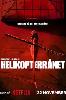 The Helicopter Heist Season 1 (2024) ปล้นทะลุฮอ [พากย์ไทย]