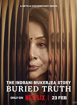 The Indrani Mukerjea Story Buried Truth (2023) อินดรานี มูเกอร์เจีย ความจริงที่ฝังกลบ