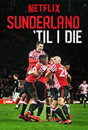 Sunderland 'Til I Die Season 1 (2018) ซันเดอร์แลนด์พันธุ์แท้