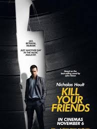 Kill Your Friends (2015) อยากดังต้องฆ่าเพื่อน