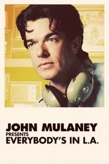 John Mulaney Presents Everybody’s in L.A. (2024) ใครๆ ก็อยู่ในแอลเอ