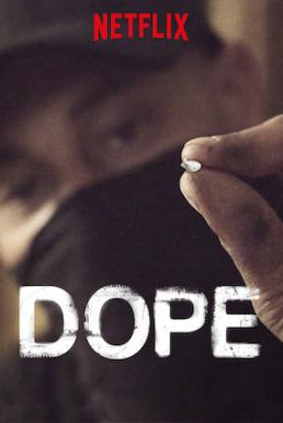 Dope season 3 (2019) ผงขาว