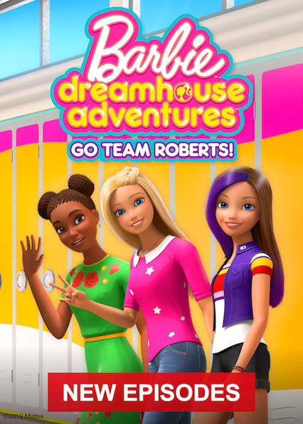 Barbie Dreamhouse Adventures Go Team Roberts Season 2 (2020)