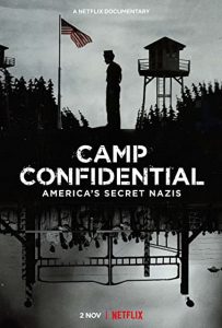 Camp Confidential America Secret Nazis (2021) ค่ายลับ นาซีอเมริกา