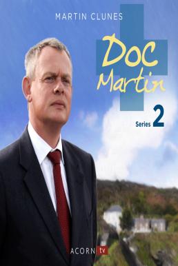 Doc Martin Season 2 (2005) ด็อค มาร์ทิน