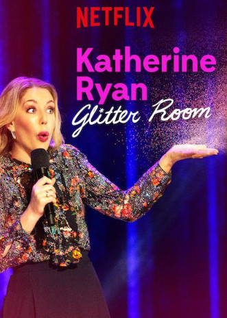 Katherine Ryan (2017) แคทเธอรีน ไรอัน ปัญหามาแล้ว