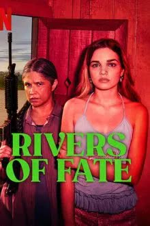 Rivers of Fate Season 1 (2025) แม่น้ำแห่งโชคชะตา