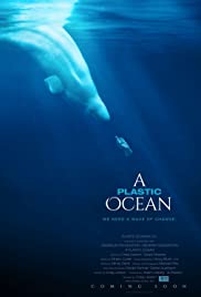 A Plastic Ocean (2016) ห้วงสมุทรพลาสติก
