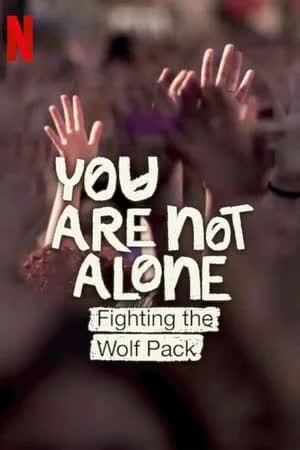 You Are Not Alone Fighting the Wolf Pack (2024) [NoSub]