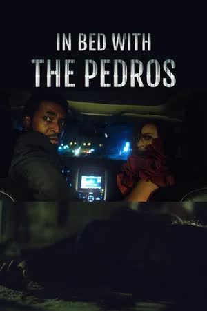 In Bed with the Pedros (2023) ร่วมเตียงกับเปโดร
