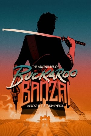 The Adventures of Buckaroo Banzai Across the 8th Dimension (1984)