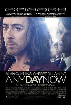 Any Day Now (2012) วันหนึ่ง วันหน้า วันที่รักจะมาถึง