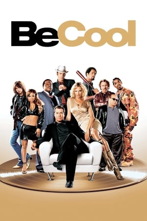 Be Cool (2005) บีคูล คนเหลี่ยมเจ๋ง!