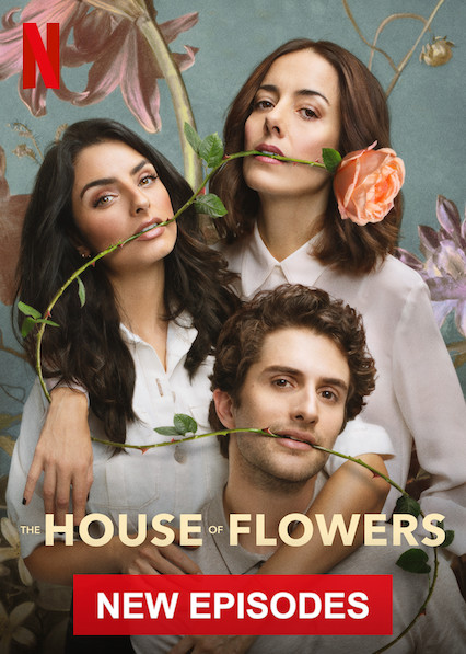 The House of Flowers Season 01 (2018) บ้านดอกไม้