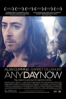 Any Day Now (2012) วันหนึ่ง วันหน้า วันที่รักจะมาถึง