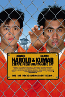 Harold & Kumar Escape from Guantanamo Bay (2008) แฮโรลด์กับคูมาร์ คู่บ้าแหกคุกป่วน