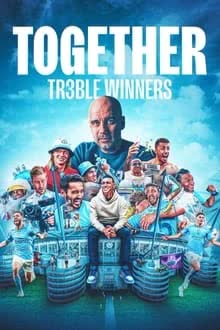 Together Treble Winners Season 1 (2024) กว่าจะเป็นแชมป์เทรเบิล